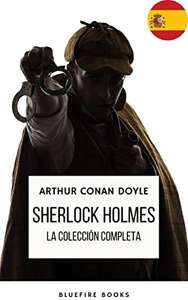 Amazon Kindle (gratis) SHERLOCK HOLMES: LA COLECCION COMPLETA, CHESTER UNKNOWN, TÚ; ROBOT y mas...
