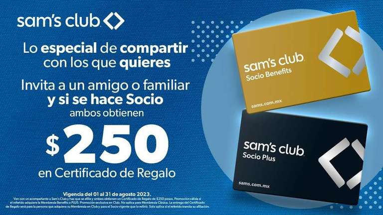 Sam's Club: Refiere a un familiar o conocido y reciben $250 c/u en tarjeta de regalo