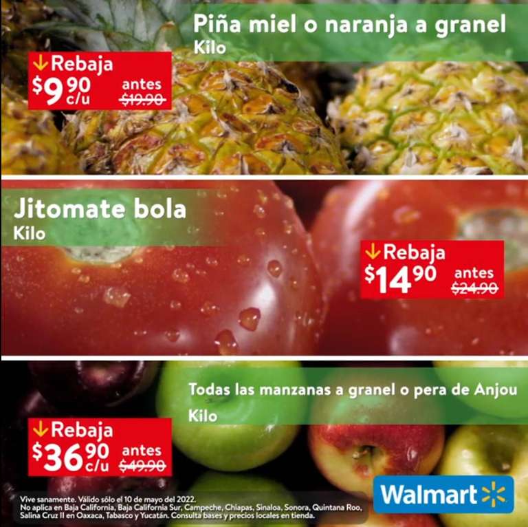 Walmart: Martes de Frescura 10 Mayo: Piña ó Naranja $9.90 kg • Jitomate Bola $14.90 kg • Todas las Manzanas o Pera Anjou $36.90 kg