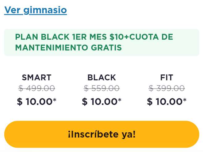 Smart Fit: Plan Black; Mantenimiento e inscripción gratis + 1er mes $10