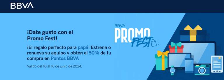 BBVA Promo Fest: Recibe el 50% De tu compra en puntos. Compra mínima $6,500
