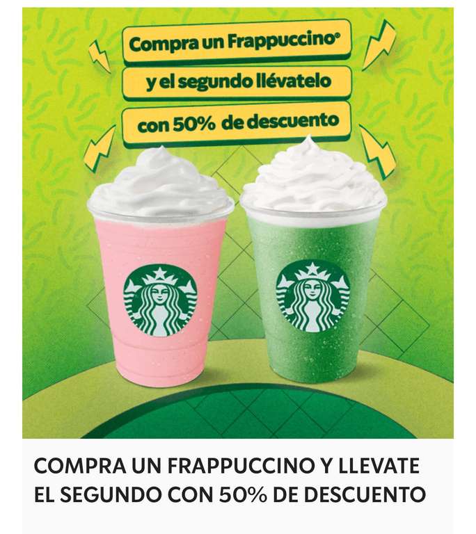 Starbucks - Frappuccino segundo al 50% (grande o venti)