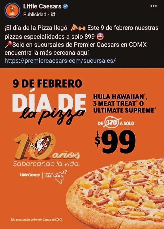 Little Caesars [sucursales premier CDMX] Día de la pizza, pizzas de