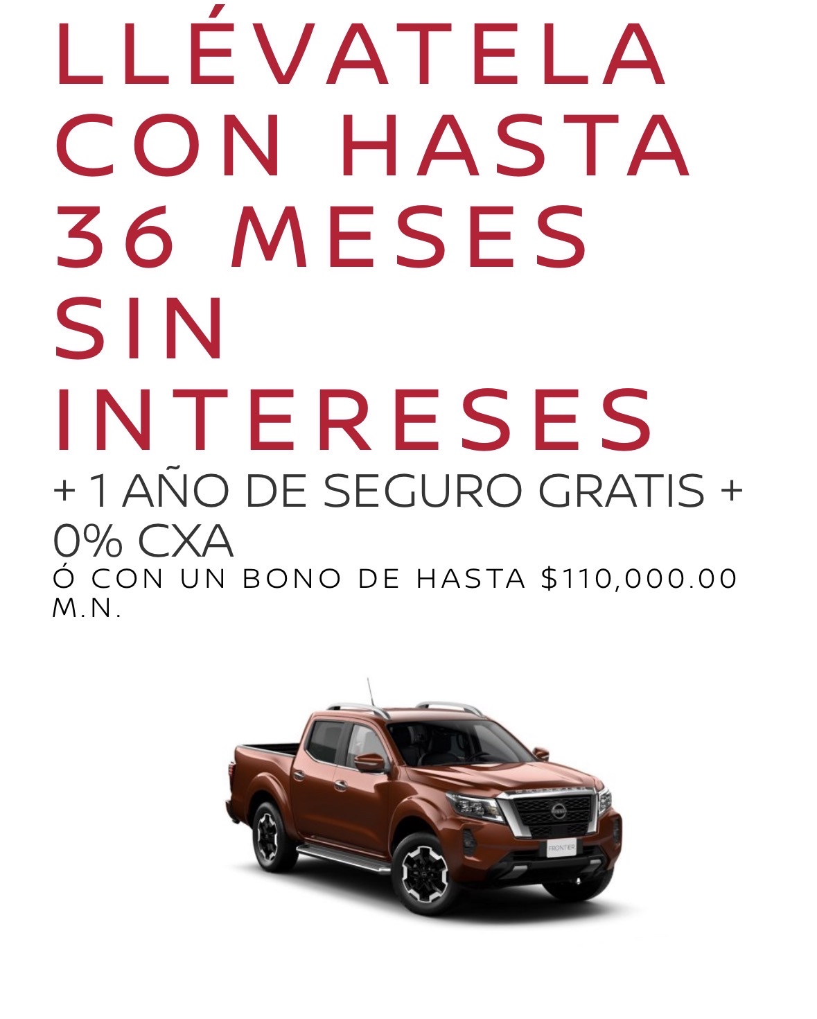 Nissan Frontier 36 Meses sin Intereses + seguro Gratis | o Bono de $110,000
