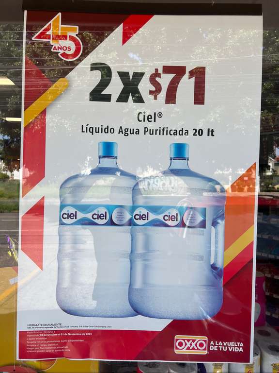 Oxxo: 2 garrafones Agua Ciel 20 lt por $71 (solo líquido). Sólo GDL al parecer.