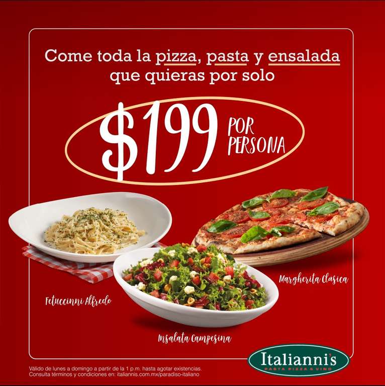 Italianni's: Come Toda la Pizza, Pasta y Ensalada que Quieras por $199