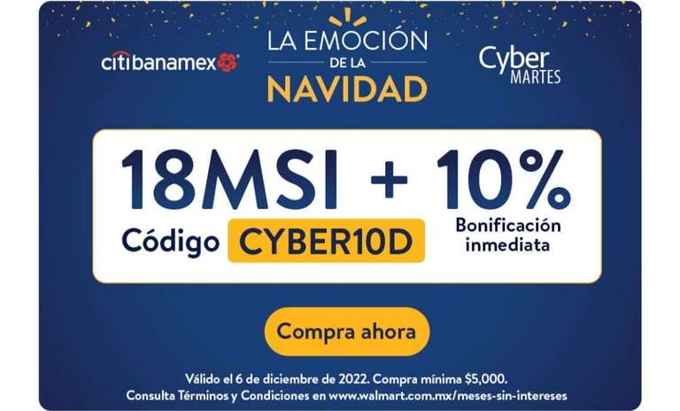 Cyber Martes Walmart 18 MSI + 10% BONIFICACION INMEDIATA Citi banamex