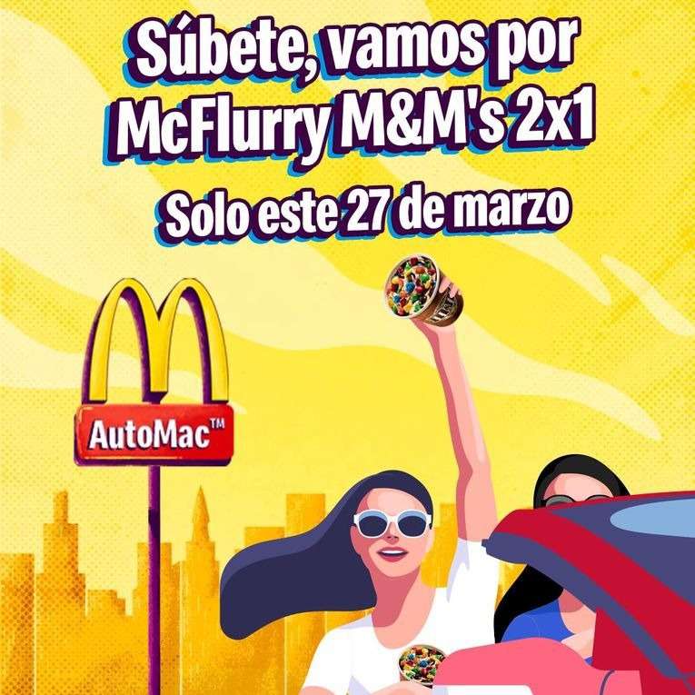 McDonald's: McFlurry M&M’s al 2x1 en AutoMac (27 de marzo)