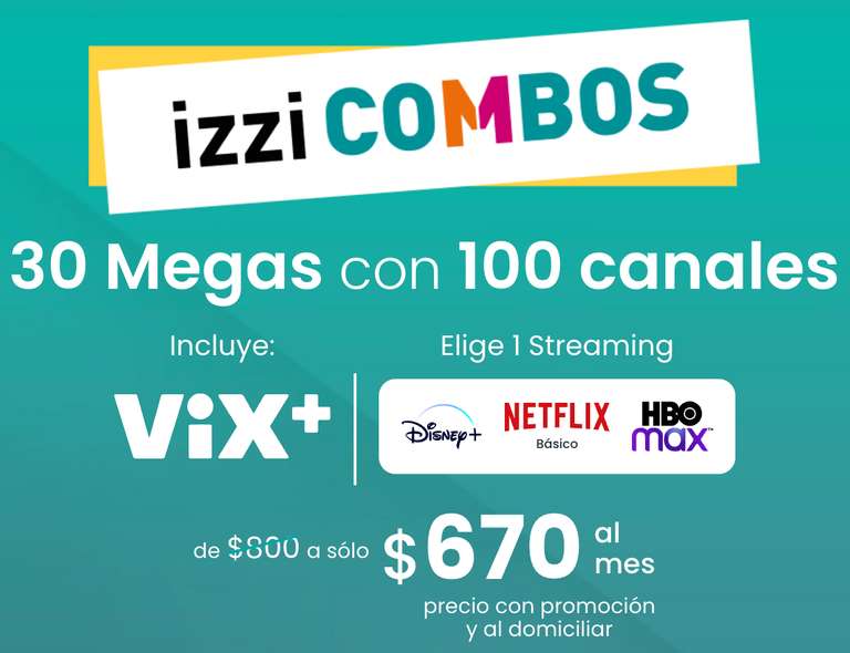 IZZI Combo TV + Internet 30 Megas + Netflix + VIX+ | Precio con promoción + domiciliando pago