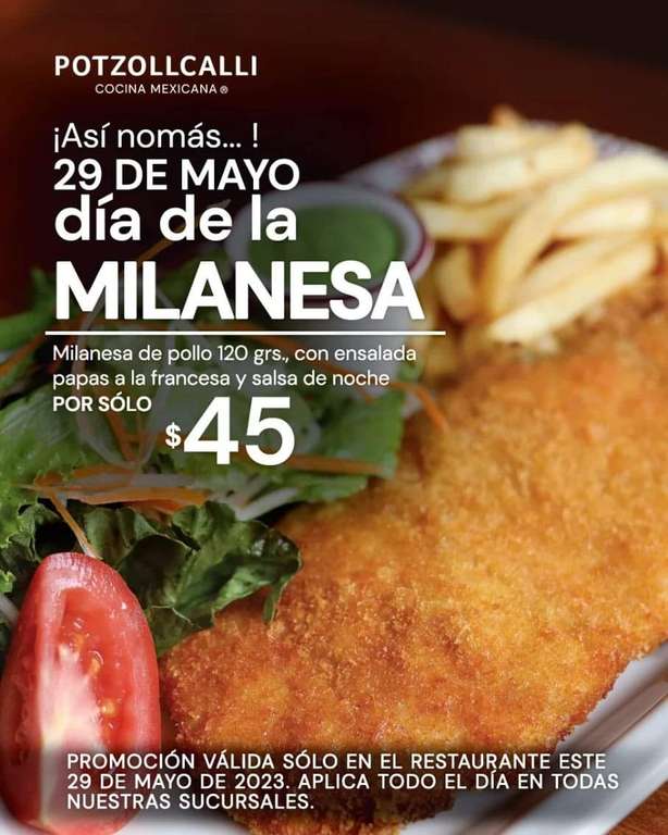 Día de la Milanesa en Potzollcalli. $45.00