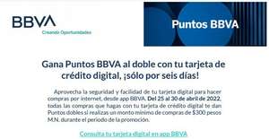 BBVA: Gana puntos al doble con tarjeta de crédito digital (Compras mayores a $299 | usuarios seleccionados)