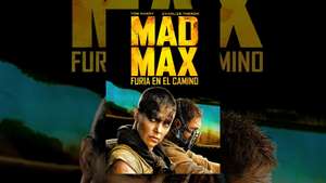 Google Películas - MAD MAX Furia en el camino
