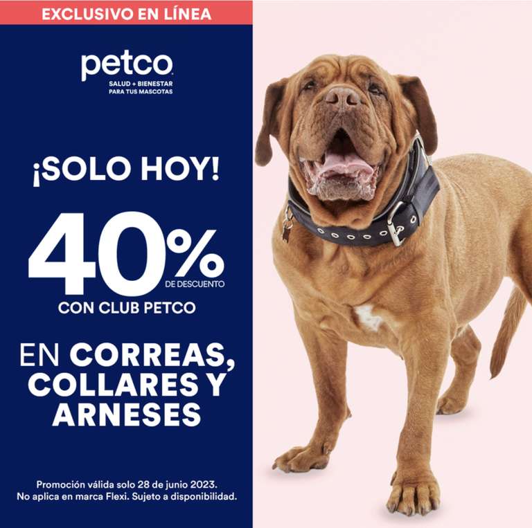 Petco - 40% Correas, Collares y Arneses