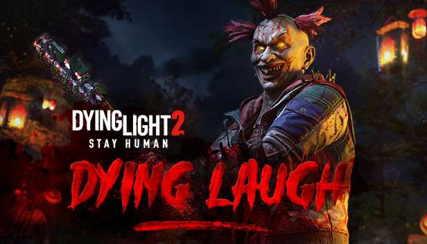 DLC GRATIS | Dying Light 2 Stay Human: Dying Laugh Bundle [PC y Consolas]