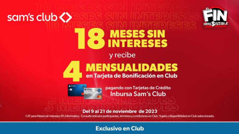 Sam’s Club, Fin irresistible 2023: 4 meses de bonificación pagando a 18 MSI con BBVA, Citibanamex e Inbursa Sam's