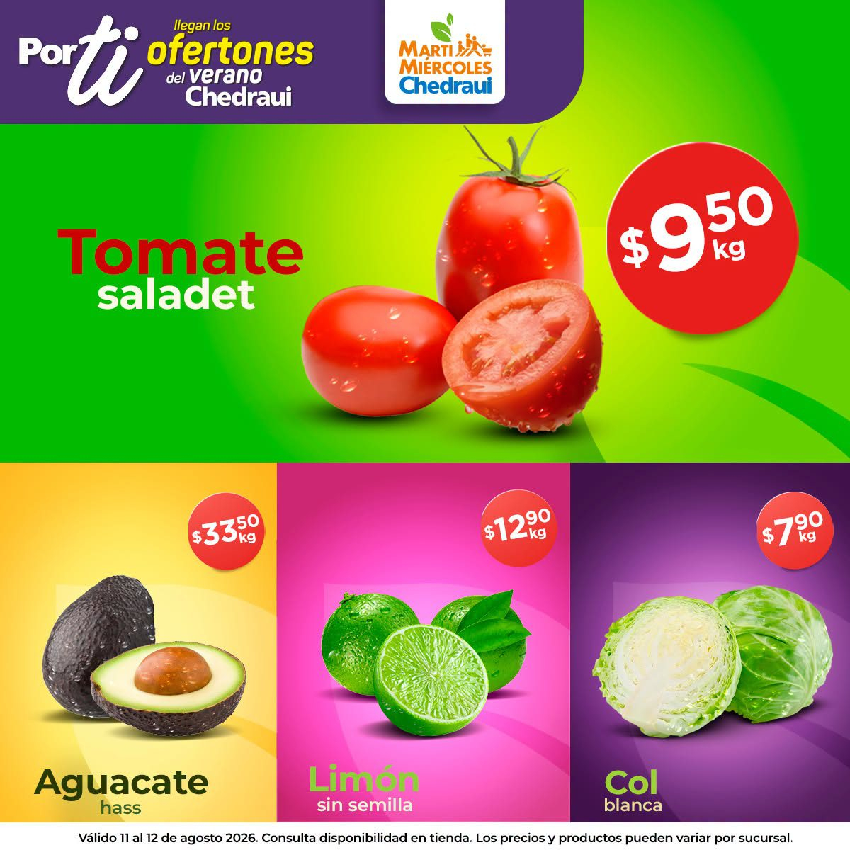 Martimiercoles de Chedraui 11 y 12 de agosto