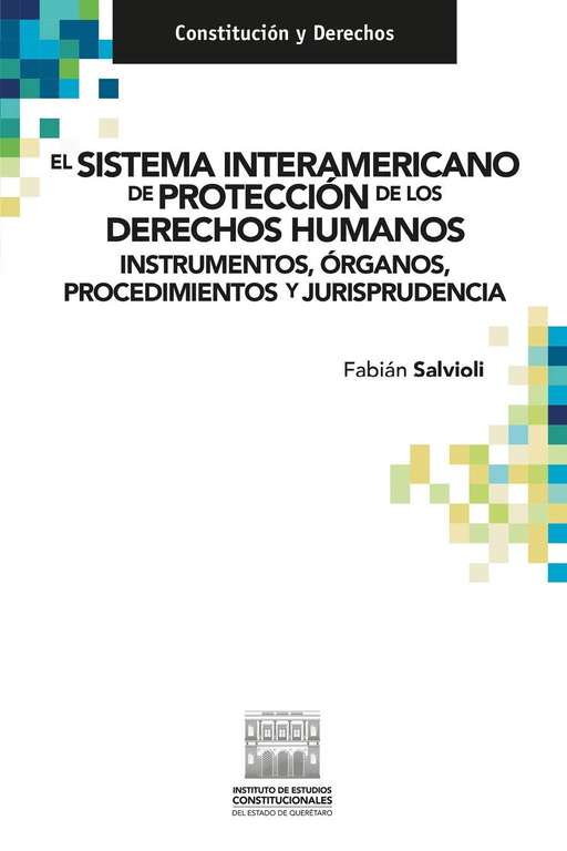 Amazon Kindle - El Sistema Interamericano de Protección de los Derechos Humanos. : Instrumentos, órganos, procedimientos y jurisprudencia