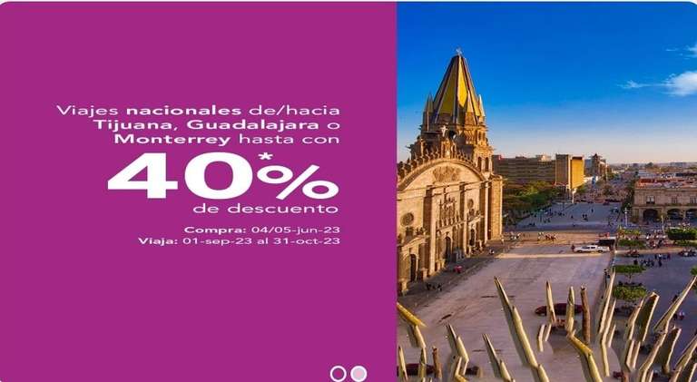 Volaris: VUELO REDONDO Viajes nacionales desde/hacia Tijuana, Guadalajara y Monterrey hasta con 40*% de descuento.