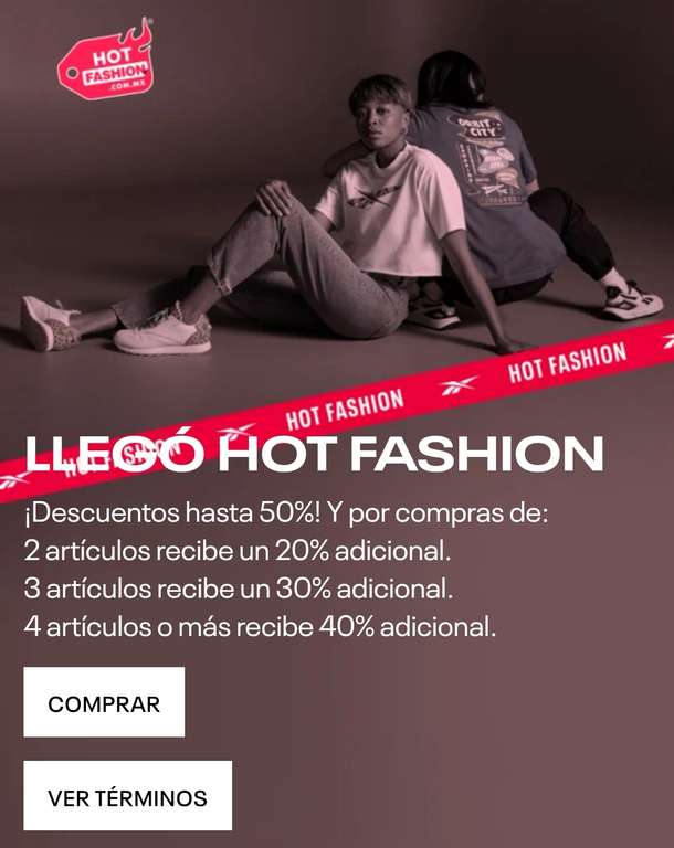 Reebok [Hot Fashion 2022]: Descuento escalonado (compra 3 piezas y te dan 30% adicional, compra 4 o más y dan 40%)
