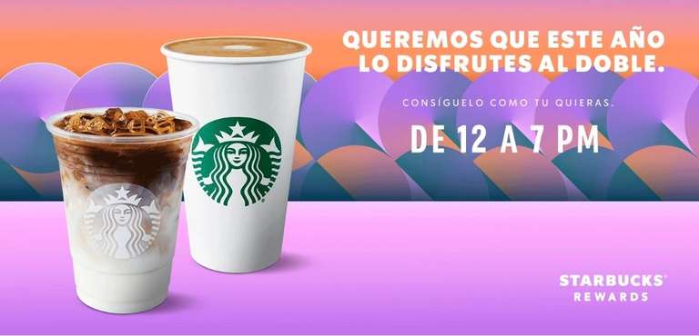 Starbucks 2x1 en bebidas participantes TAMAÑO "GRANDE" de 12 a 7 pm