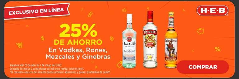 Compra tus pomos en HEB: 25% de descuento en Vodkas, Rones, Mezcales, Ginebras