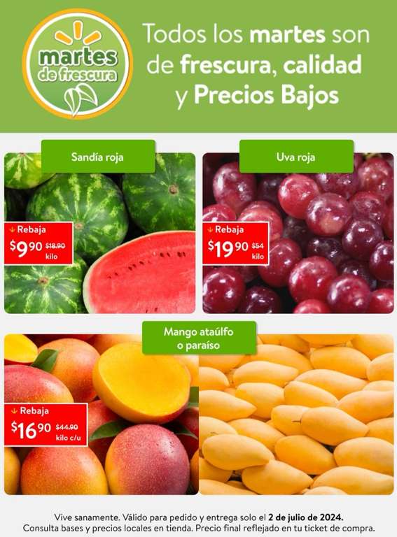 Walmart: Martes de Frescura 2 Julio: Sandía $9.90 kg • Mango Ataulfo ó Mango Paraíso $16.90 kg • Uva Roja sin Semilla $19.90 kg