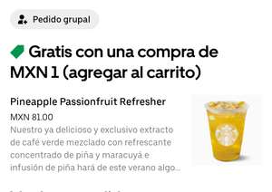 UBER EATS - Starbucks Refresher gratis en la compra minima de 1peso