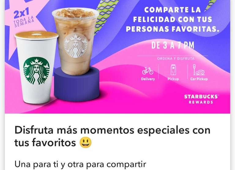 Starbucks: 2x1 en bebidas participantes (de 3 - 7 pm)