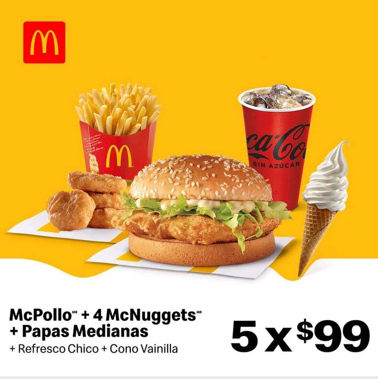 McDonald's App: 5x99 | McPollo + 4 McNuggets + Helado + Papas + Refresco