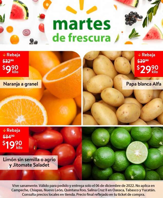 Walmart: Martes de Frescura 6 Diciembre: Naranja $9.90 kg • Limón sin Semilla ó Agrio ó Jitomate $19.90 kg • Papa Blanca $29.90 kg