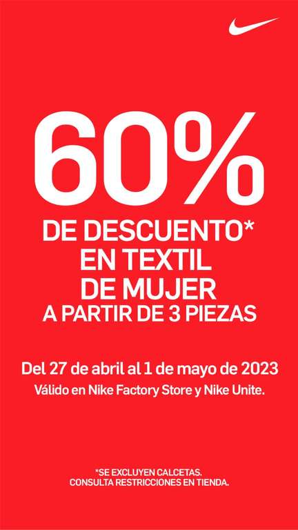 Nike [Tiendas físicas]: 40% OFF en calzado (mín 2 pzs) | 50% OFF en textil hombre y niños (mín 3 pzs) y 60% en textil mujer (mín 3 pzs)