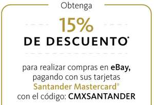 eBay: Cupón 15% de descuento pagando con Santander Mastercard, compras mínimas $17.5usd
