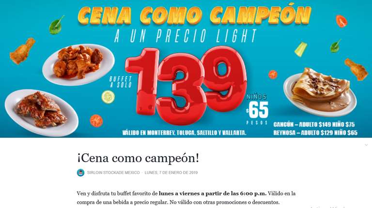 Sirloin Stockade: Buffete cena $139 el precio es valido en las sucursales de Monterrey, Toluca, Saltillo y Vallarta