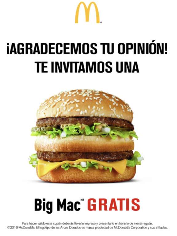 McDonald's Contesta breve ENCUESTA sobre tu visita y obtén una BIG MAC (en la compra de CUALQUIER BEBIDA).