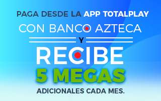 Totalplay: 5 megas adicionales cada mes pagando con Banco Azteca