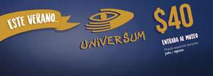 Universum: Entrada al museo durante julio y agosto a $40