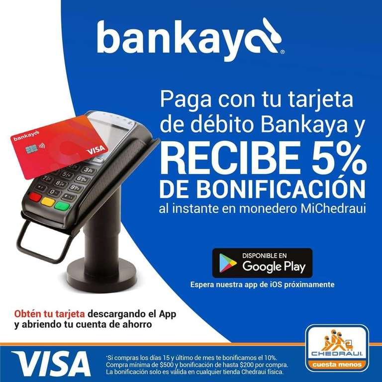 Chedraui: 5% de bonificación en Monedero pagando con tarjeta de débito Bankaya (10% de bonificación los días 15 y último de mes)