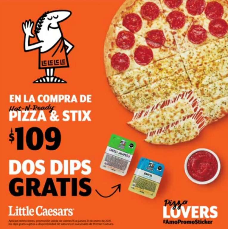 Little Caesars: En la compra de la nueva Pizza&Stix $109, gratis 2 dips