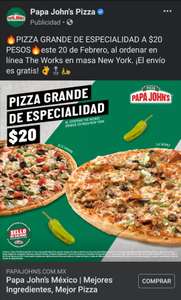 Papa John's PIZZA GRANDE DE ESPECIALIDAD A $20 PESOS este 20 de Febrero al comprar otra a precio regular