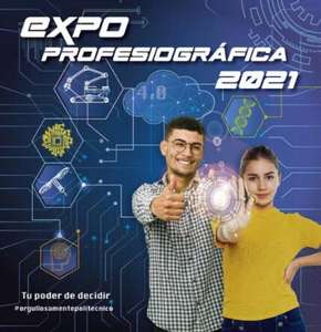 EXPO PROFESIOGRAFICA 2021 IPN NIVEL SUPERIOR GRATUITA