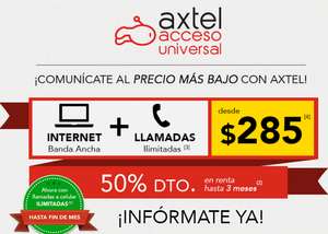 Axtel: internet 512kbps y telefono ilimitado por $285