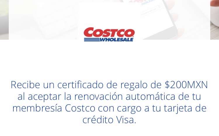 Certificado de regalo de $200MXN con renovación automática de membresía Costco con tarjeta de crédito Visa
