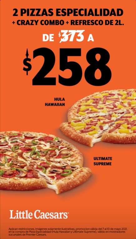 Little Caesars: 2 Pizzas de Especialidad (Hula Hawaiian y Ultimate Supreme) + Crazy Combo (Crazy Bread+Crazy Sauce) + Refresco Pepsi 2L $258