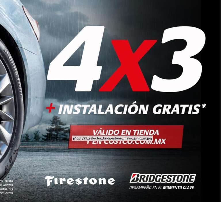 Costco: 4x3 en Llantas Bridgestone/Firestone + instalación gratis