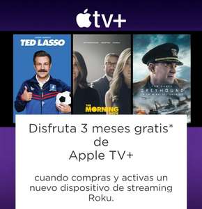 3 meses gratis de Apple Tv+ al comprar y activar un nuevo dispositivo Roku