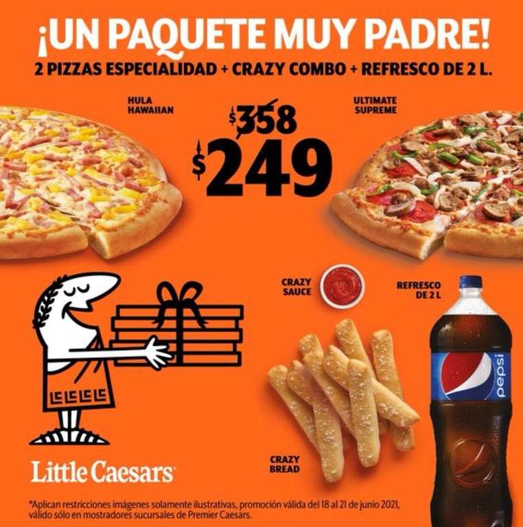 Little Caesars Premier: Paquete Muy Padre: 2 Pizzas Especialidad + Crazy Combo + Refresco 2 L $249