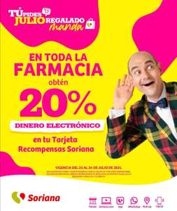 Soriana: Julio Regalado 2021: En toda la farmacia, 20% de dinero electrónico en Tarjeta Recompensas Soriana