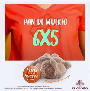 Pastelería El Globo: 6X5 en Pan de Muerto individual.