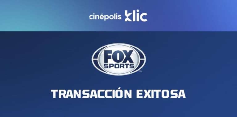 Cinépolis Klic: 1 Mes de Fox Sports GRATIS