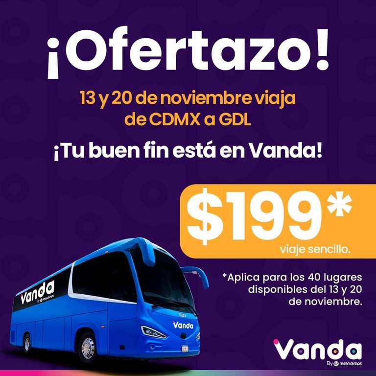 Vanda by Reservamos: Viaje de CDMX-GUADALAJARA $199 (40 lugares- 13 y 20 Noviembre)